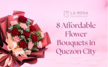 8 Affordable Flower Bouquets in Quezon City (From ₱1,500 to ₱3,000)