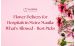 Flower Delivery for Hospitals in Metro M...