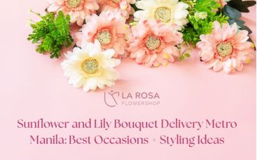 Sunflower and Lily Bouquet Delivery Metro Manila: Best Occasions + Styling Ideas